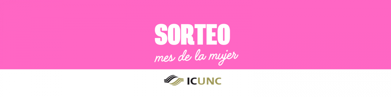 imagen Sorteo Mes de la Mujer- ICUNC